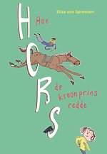 Hoe Hors de kroonprins redde
