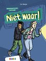 Niet waar! Niet waar!