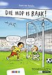 Die mop is raak!