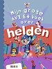 Mijn grote AVI E4 boek over helden