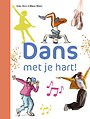 Dans met je hart!