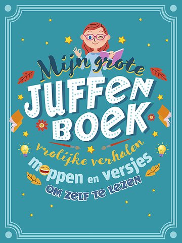 Mijn grote juffenboek