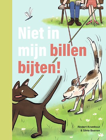 Niet in mijn billen bijten!