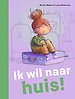 Ik wil naar huis!