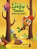 Zoem & Mik waar is mik?