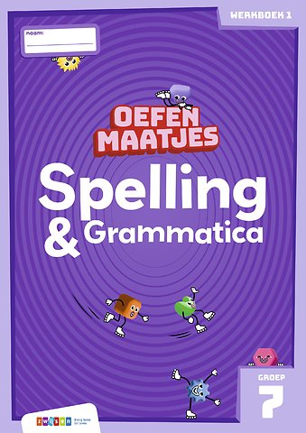 Oefenmaatjes Spelling & Grammatica groep 7 werkboek 1
