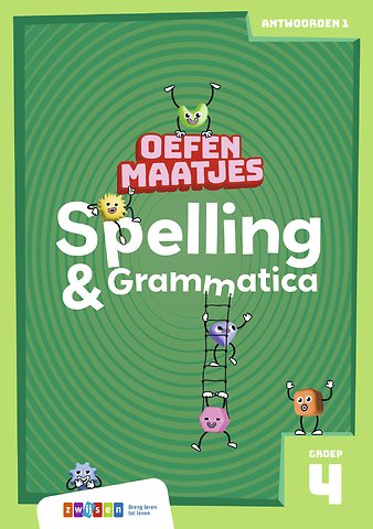Oefenmaatjes Spelling & Grammatica Groep 4 antwoordenboek 1