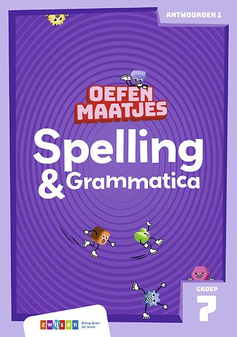 Oefenmaatjes Spelling & Grammatica Groep 7 antwoordenboek 1