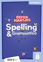 Oefenmaatjes Spelling & Grammatica Groep 8 antwoordenboek 1