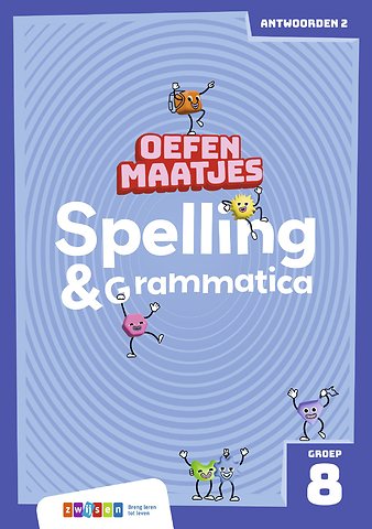 Oefenmaatjes Spelling & Grammatica Groep 8 antwoordenboek 2