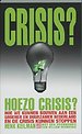 Crisis? Hoezo crisis?
