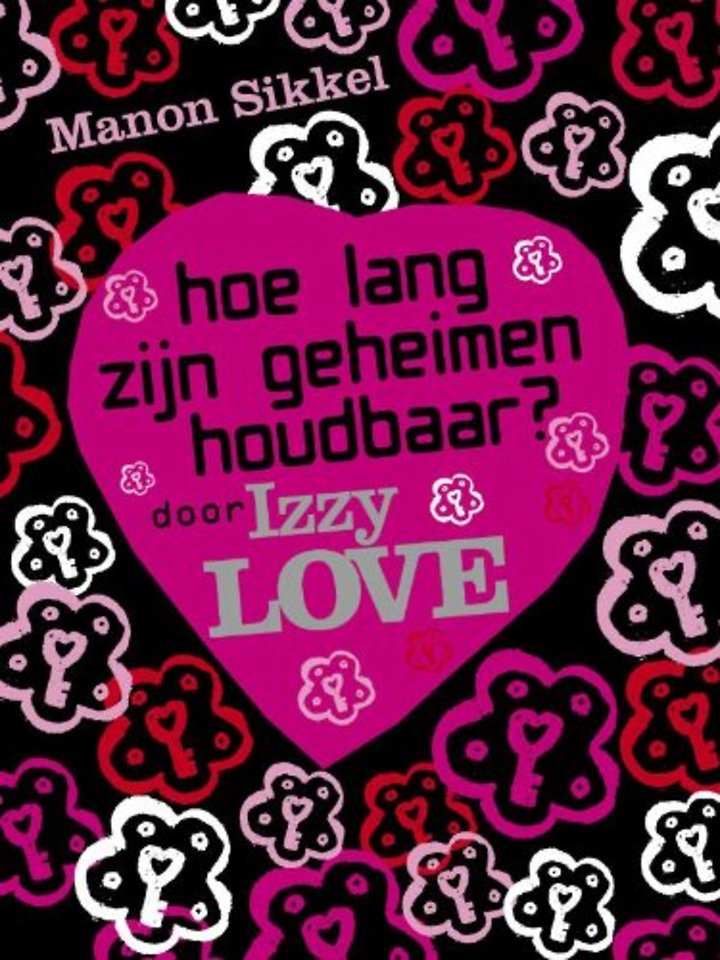 Hoe lang zijn geheimen houdbaar? door IzzyLove