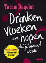 Drinken, vloeken en hopen dat je bemind wordt