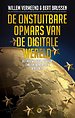 De onstuitbare opmars van de digitale wereld De onstuitbare opmars van de digitale wereld