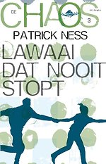 De Chaos-trilogie 3 - Lawaai dat nooit stopt