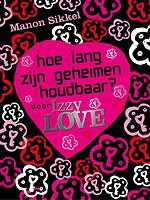 Hoe lang zijn geheimen houdbaar? door IzzyLove
