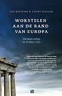 Worstelen aan de rand van Europa Worstelen aan de rand van Europa