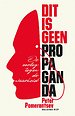 Dit is geen propaganda Dit is geen propaganda