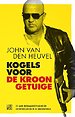 Kogels voor de kroongetuige