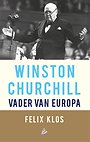 Winston Churchill, vader van Europa Winston Churchill, vader van Europa