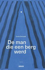 De man die een berg werd
