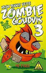 Mijn dikke vette zombiegoudvis 3