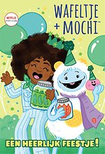 Wafeltje + Mochi - Een heerlijk feestje!