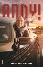 Andy! - Van topvoetballer tot mediaman