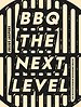 BBQ, the next level