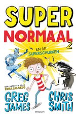 Super normaal en de superschurken 2