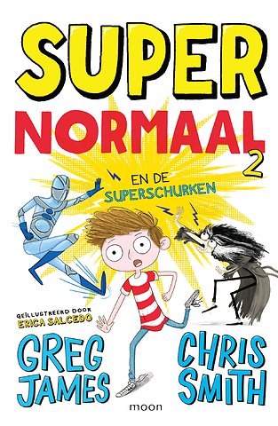 Super normaal en de superschurken 2