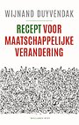 Recept voor maatschappelijke verandering Recept voor maatschappelijke verandering
