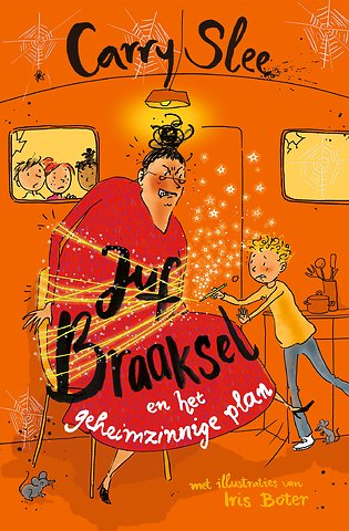 Juf Braaksel en het geheimzinnige plan