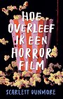 Hoe overleef ik een horrorfilm