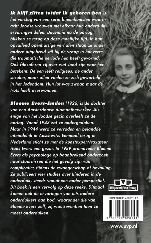 Ik blijf zitten totdat ik geboren ben