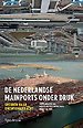 De Nederlandse mainports onder druk