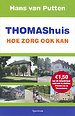 THOMAShuis - Hoe zorg ook kan THOMAShuis - Hoe zorg ook kan
