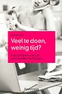 Veel te doen, weinig tijd?