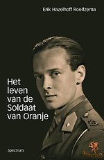 Het leven van de soldaat van Oranje Het leven van de soldaat van Oranje