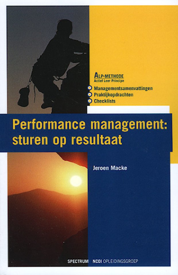 Performance management: sturen op resultaat Performance management: sturen op resultaat