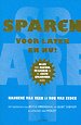 Sparen voor later en nu!