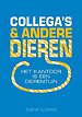 Collega's & andere dieren