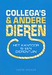 Collega's & andere dieren Collega's & andere dieren