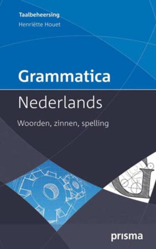 Grammatica Nederlands Grammatica Nederlands