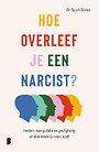 Hoe overleef je een narcist? Hoe overleef je een narcist?