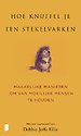 Hoe knuffel je een stekelvarken?