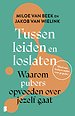 Tussen leiden en loslaten