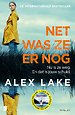 Net was ze er nog