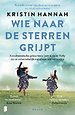 Wie naar de sterren grijpt