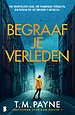 Begraaf je verleden